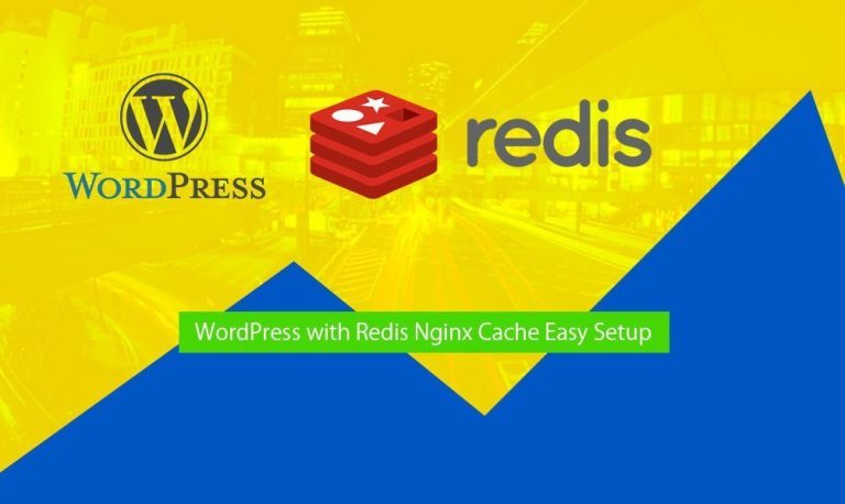 WordPress with Redis Nginx Cache Easy Setup