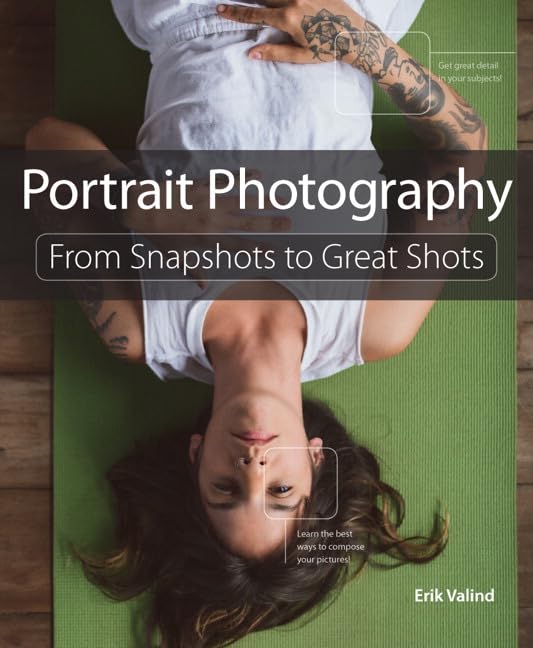 Portrait Photography From Snapshots To Great Shots by Erik Valind - Best Portrait Photography Books